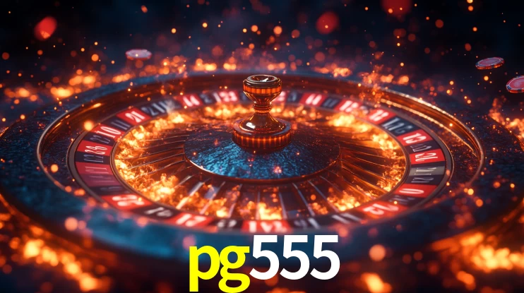 Explore as vantagens do pg555: serviço profissional e confiabilidade